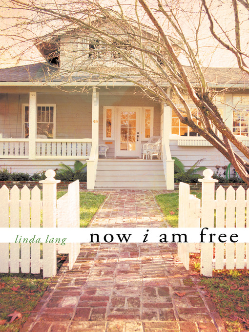 Title details for Now I Am Free by Linda Lang - Available